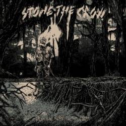 Stone The Crow : From The Rope To The Oath